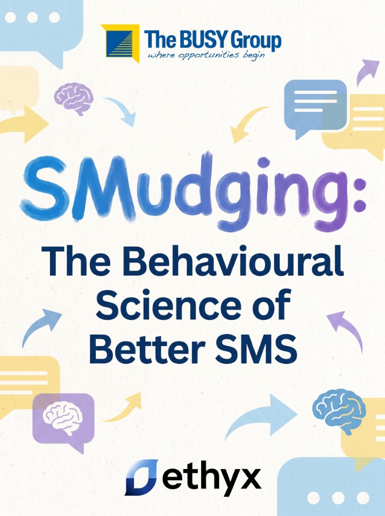 SMudging: The Behavioural Science of Better SMS — title graphic for The BUSY Group and ethyx, illustrating SMS nudges and apprentice engagement.